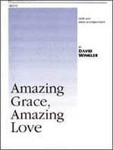 Amazing Grace, Amazing Love SATB choral sheet music cover